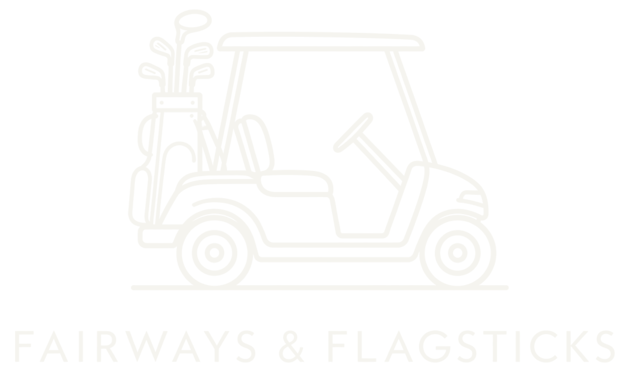 Fairways & Flagsticks